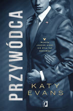 Okładka - Przywódca. Biały Dom - Katy Evans