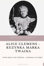 Okładka - Alice Clemens - kuzynka Marka Twaina - Paweł Wasiak
