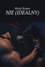 Okładka - Nie(idealny) idealny - Marta Rujner