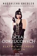Okładka - Ocean odrzuconych. Tom II Klątwa wiecznego tułacza - Magdalena Knedler