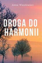Okładka - Droga do harmonii - Anna Wasilewicz