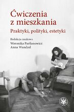 Okładka - Ćwiczenia z mieszkania - Weronika Parfianowicz-Vertun, Anna Wandzel