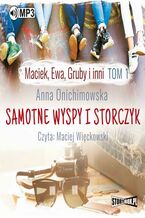 Okładka - Maciek, Ewa, Gruby i inni. Tom 1. Samotne wyspy i storczyk - Anna Onichimowska