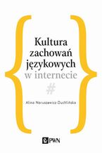 Okładka - Kultura zachowań językowych w internecie - Alina Naruszewicz-Duchlińska