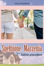 Okładka - Spełnione marzenia - Alicja Halatówna