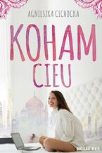 Okładka - Koham Cieu - Agnieszka Cichocka
