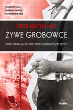 Okładka - Żywe grobowce - Urke Nachalnik
