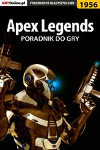 Okładka - Apex Legends - poradnik do gry - Natalia "N.Tenn" Fras, Łukasz "Qwert" Telesiński
