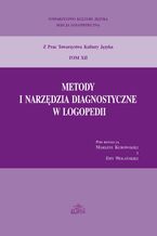 Okładka - Metody i narzędzia diagnostyczne w logopedii - Praca zbiorowa