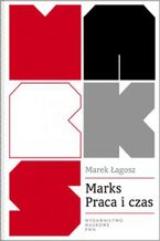 Okładka - Marks Praca i czas - Marek Łagosz