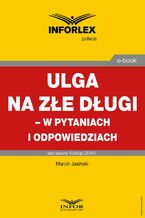 Okładka - Ulga na złe długi - w pytaniach i odpowiedziach - Marcin Jasiński