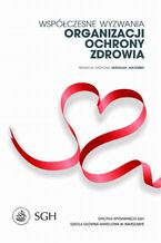 Okładka - Współczesne wyzwania organizacji ochrony zdrowia - Mirosław Jarosiński