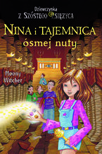 Okładka - Nina i Tajemnica ósmej nuty. Tom 2. Dziewczynka z Szóstego Księżyca - Moony Witcher