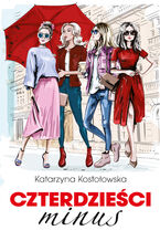 Okładka - Czterdzieści minus - Katarzyna Kostołowska