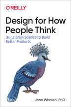 Okładka - Design for How People Think. Using Brain Science to Build Better Products - John Whalen Ph. D.