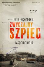 Okładka - Zwyczajny szpieg. Wspomnienia - Filip Hagenbeck