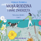 Trylogia z Korfu (#1). Moja rodzina i inne zwierzęta