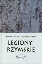 Okładka - Legiony Rzymskie - Henry Michael Denne Parker