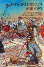 Okładka - Antyczne formacje wojskowe - Daniel Budacz