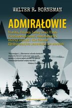 Okładka - Admirałowie - Walter R. Borneman