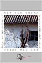 Okładka - Czy Bóg tutaj - Małgorzata Gwiazda-Elmerych