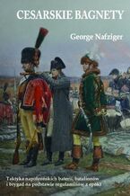 Okładka - Cesarskie bagnety - George Nafziger