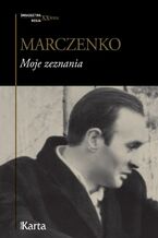 Okładka - Moje zeznania - Anatolij Marczenko