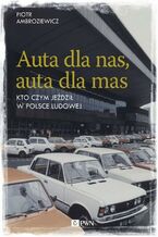 Okładka - Auta dla nas, auta dla mas - Piotr Ambroziewicz