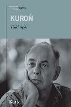 Okładka - Taki upór - Jacek Kuroń