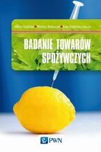 Okładka - Badanie towarów spożywczych - Wiktor Kubiński, Mariusz Niekurzak, Ewa Kubińska-Jabcoń