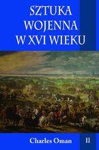 Okładka - Sztuka wojenna w średniowieczu Tom 2 - Charles Oman