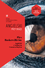 Okładka - Pies Baskerville\'ów. Angielski z Arthurem Conanem Doylem - Arthur Conan Doyle, Ilya Frank