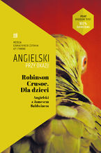Okładka - Robinson Crusoe. Dla dzieci. Angielski z Jamesem Baldwinem - James Baldwin, Ilya Frank