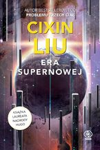 Okładka - Era supernowej - Cixin Liu