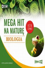 Okładka - Mega hit na maturę Biologia - Jadwiga Wołowska, Renata Biernacka