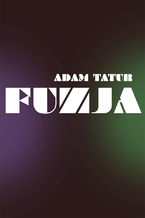 Okładka - Fuzja - Adam Tatur