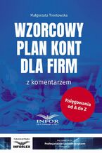 Okładka - Wzorcowy plan kont dla firm z komentarzem - Małgorzata Trentowska