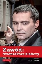 Okładka - Zawód: dziennikarz śledczy - Piotr Gociek, Cezary Gmyz