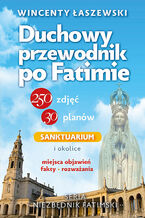Okładka - Duchowy przewodnik po Fatimie - Wincenty Łaszewski