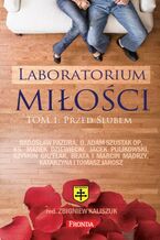 Okładka - Laboratorium miłości (#1). Przed ślubem. Laboratorium miłości Tom 1 - Praca zbiorowa