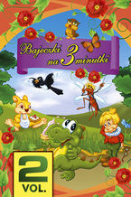 Okładka - Bajeczki na 3 minutki. Vol. 2 - O-press