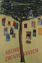 Okładka - Siedmiu Zbuntowanych - Stefan Radziszewski