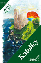 Okładka - Katolicy - Brian Moore