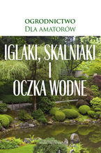 Okładka - Iglaki, skalniaki i oczka wodne - O-press