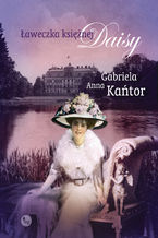 Okładka - Ławeczka księżnej Daisy - Gabriela Anna Kańtor