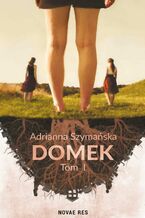 Okładka - Domek - Adrianna Szymańska