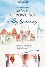 Okładka - Baśnie i opowieści o Bydgoszczy - E.A. Gwiazdowska