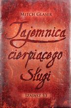 Okładka - Tajemnica cierpiącego sługi. Izajasz 53 - Mitch Glaser