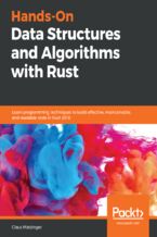 Okładka - Hands-On Data Structures and Algorithms with Rust. Learn programming techniques to build effective, maintainable, and readable code in Rust 2018 - Claus Matzinger
