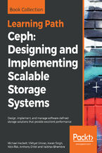 Ceph: Designing and Implementing Scalable Storage Systems. Design, implement, and manage software-defined storage solutions that provide excellent performance
